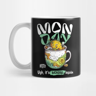 Ugh Monday ! Mug